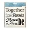 Rub on Transfer - Darice Word Decal TOGETHER IS OUR FAVORITE PLACE TO BE